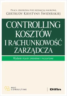 Od tradycyjnego rachunku kosztów do nowoczesnego controllingu kosztów. Pragmatyczne podejście